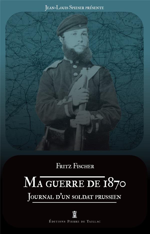 Ma guerre de 1870 : journal d'un soldat prussien