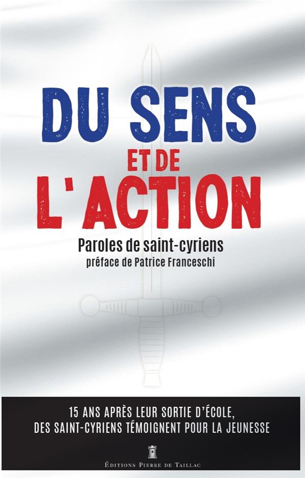 Du sens et de l'action : paroles de saint-cyriens