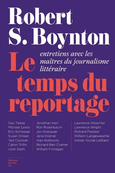 Le temps du reportage ; entretiens avec les maîtres du journalisme littéraire - flash vidéo