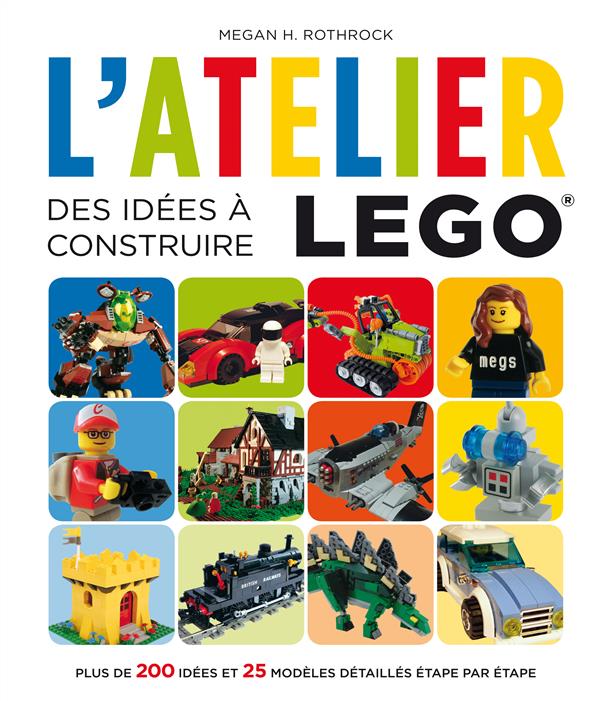 L'atelier Lego ; des idées à construire - flash vidéo