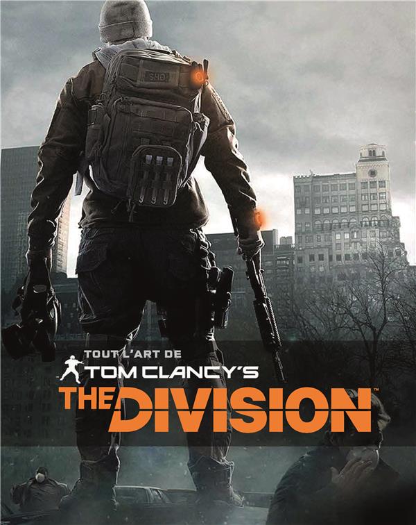 Tout l'art de Tom Clancy's the division - flash vidéo