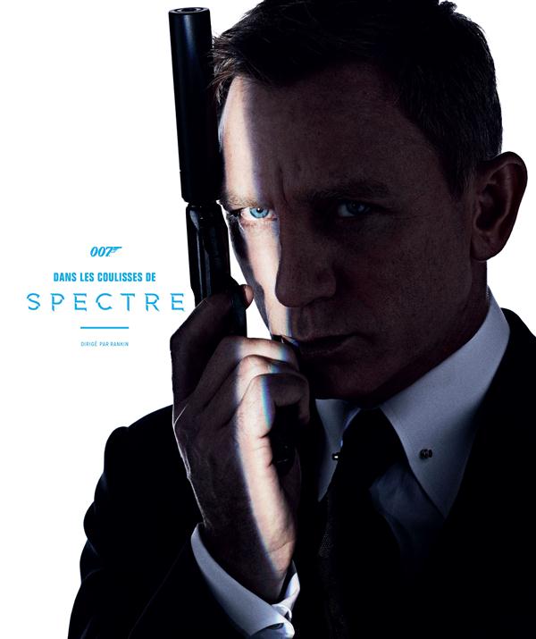James Bond : dans les coulisses de Spectre