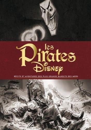 Les pirates Disney ; récits et aventures des plus grands bandits des mers - flash vidéo