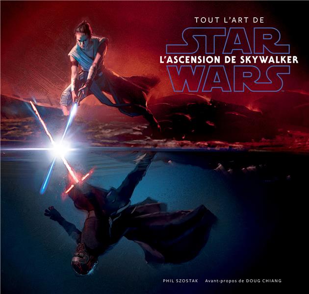 Tout l'art de Star Wars ; l'ascension de Skywalker