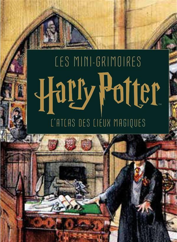 Les mini-grimoires Harry Potter Tome 3 : l'atlas des lieux magiques - flash vidéo