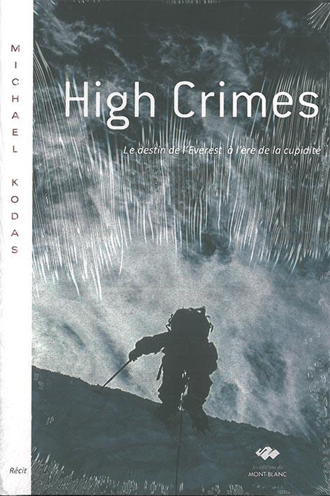 High crimes ; le destin de l'Everest à l'ère de la cupidité