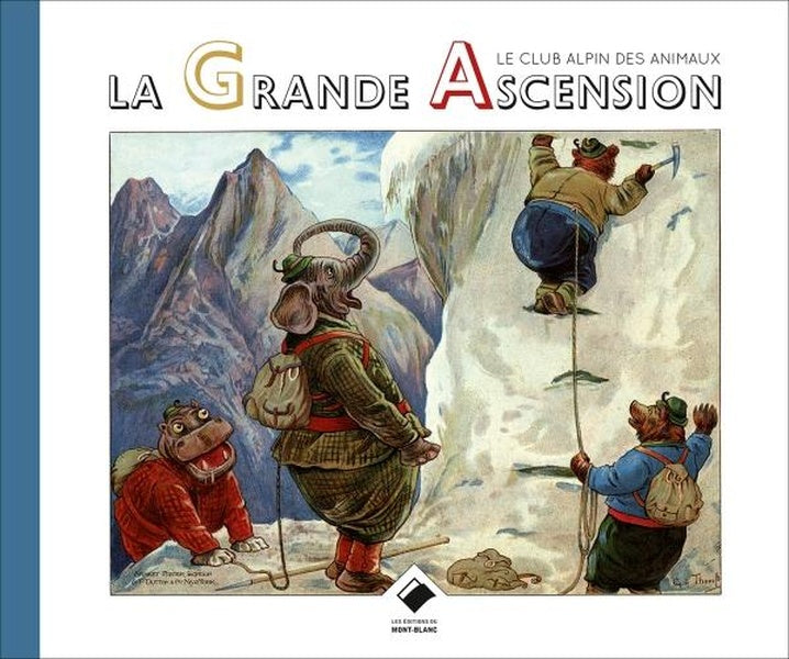 Le club alpin des animaux ; la grande ascension