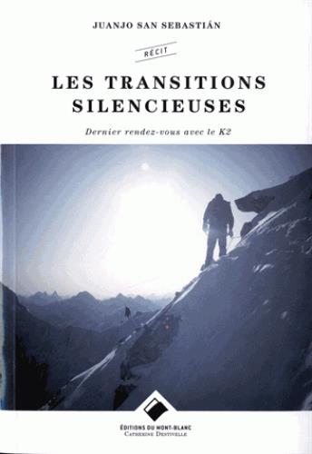 Les transitions silencieuses ; dernier rendez-vous avec le K2