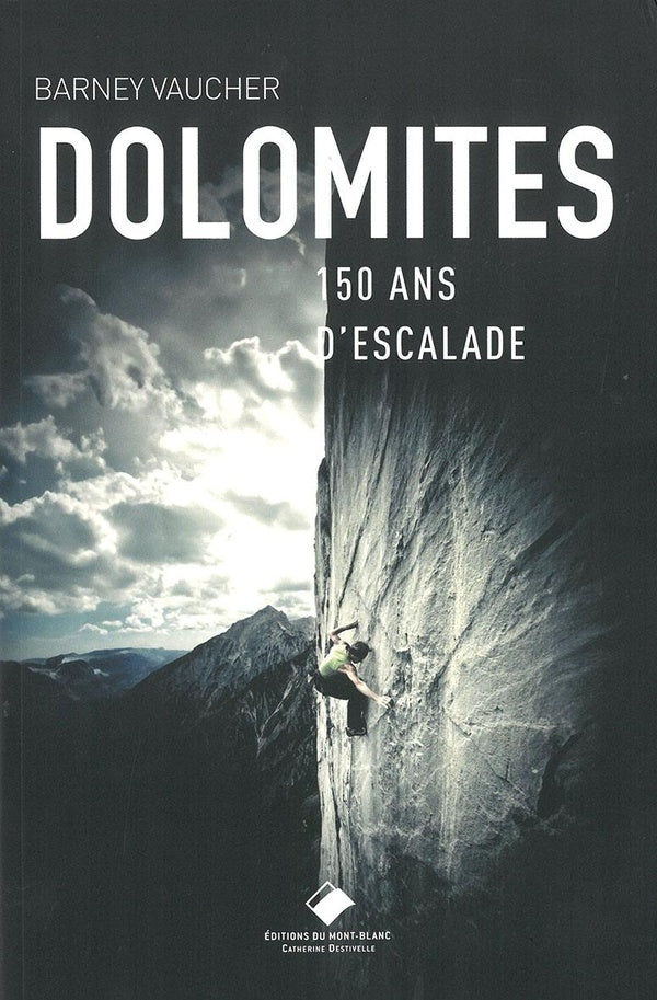 Dolomites : 150 ans d'escalade