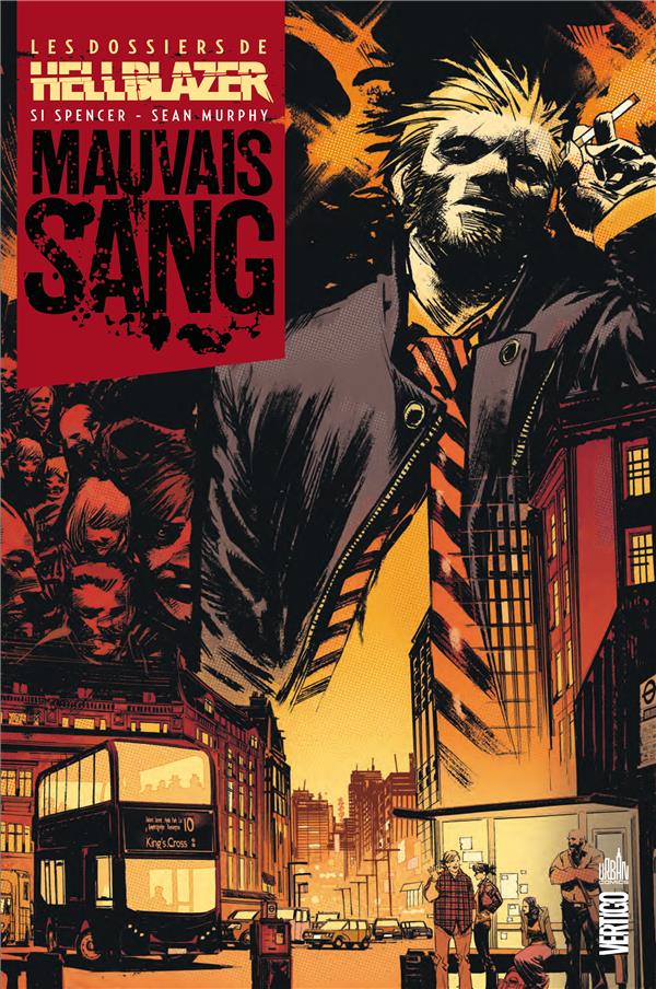 Les dossiers de Hellblazer Tome 1 : mauvais sang