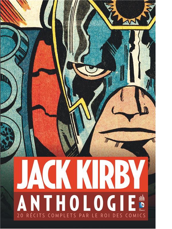 Jack Kirby ; anthologie