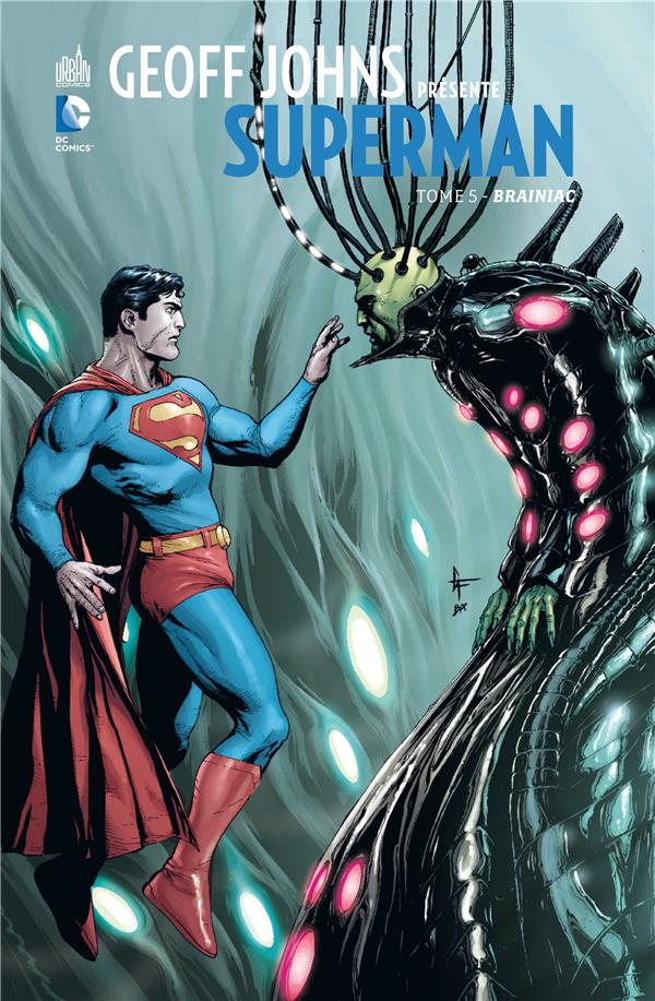 Superman Tome 5 ; Brainiac