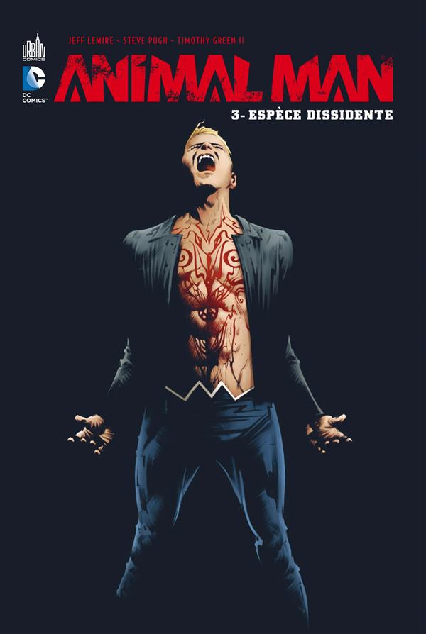 Animal Man Tome 3 ; espèce dissidente