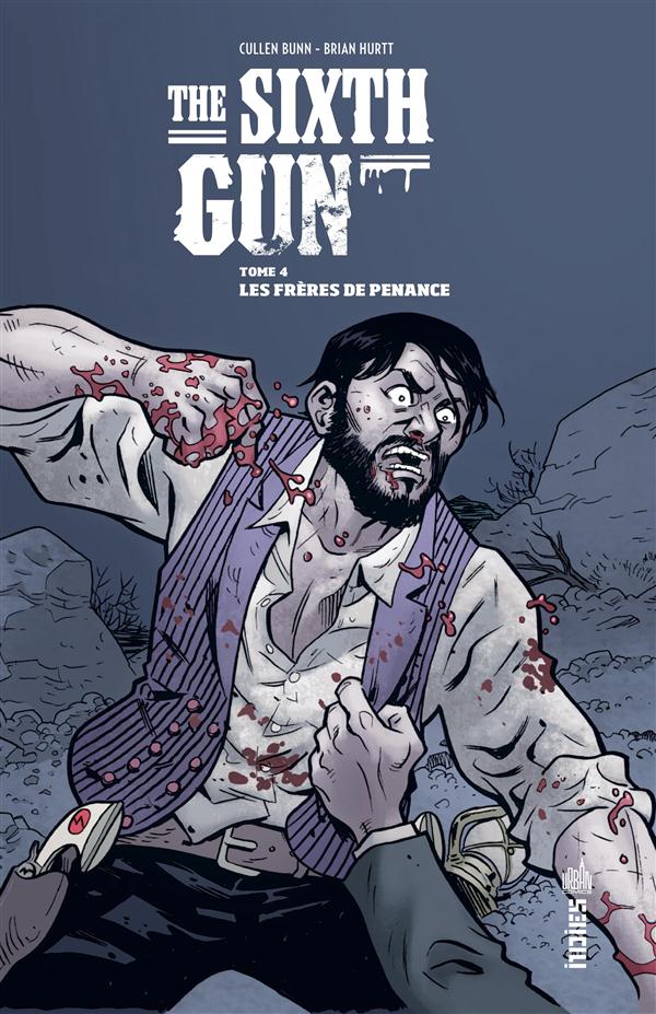 The sixth gun Tome 4 ; les frères de Penance - flash vidéo