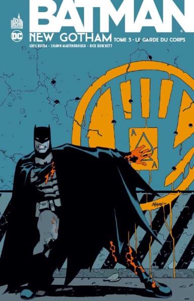 Batman - New Gotham Tome 3 : le garde du corps