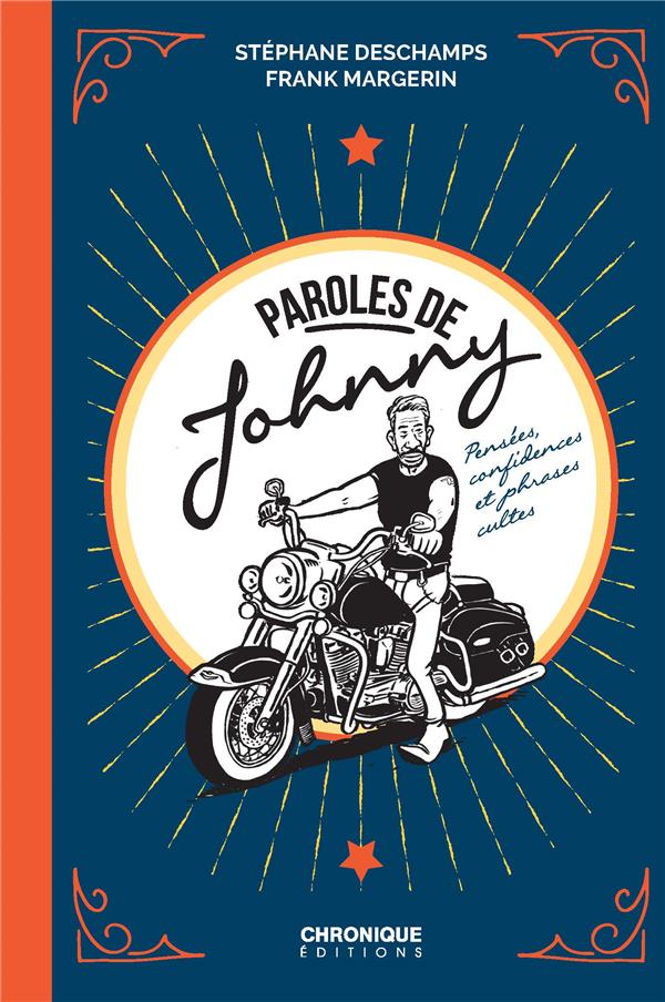 Paroles de Johnny ; pensées, confidences et phrases cultes