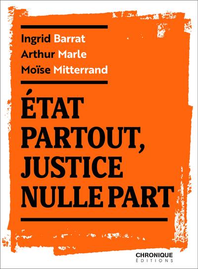État partout, justice nulle part