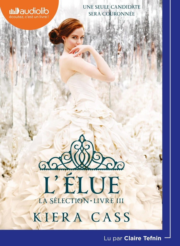 La sélection Tome 3 : l'élue