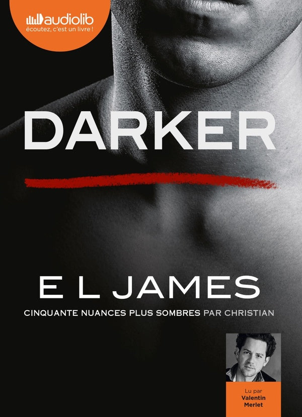 Cinquante nuances Tome 5 : darker ; cinquante nuances plus sombres par Christian