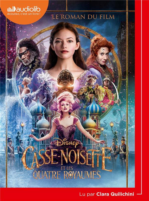 Casse-Noisette et les quatre royaumes ; le roman du film