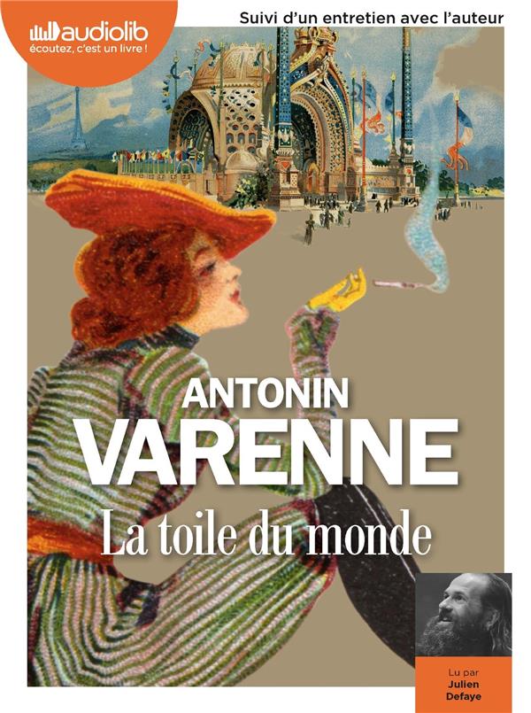 La toile du monde ; un entretien avec l'auteur