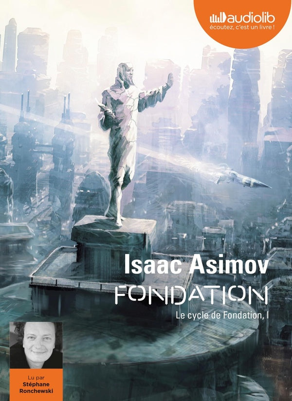 Le cycle de Fondation Tome 1 : Fondation