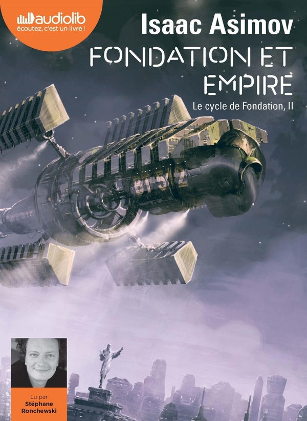 Le cycle de Fondation Tome 2 : Fondation et Empire