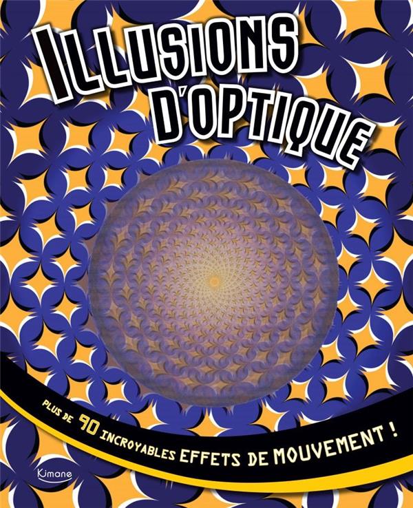 Illusions d'optique ; plus de 90 incroyables effets de mouvement ! - flash vidéo