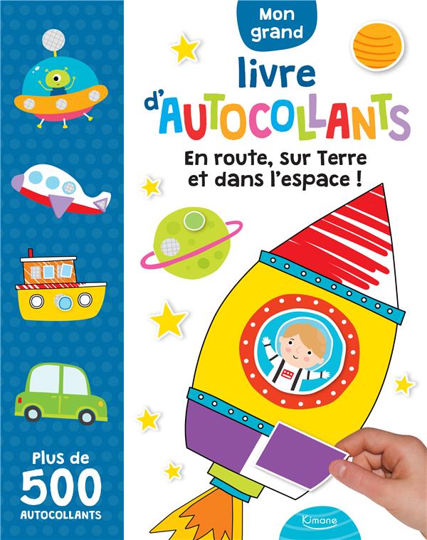 Mon grand livre d'autocollants : en route, sur terre et dans l'espace ! plus de 500 autocollants - flash vidéo