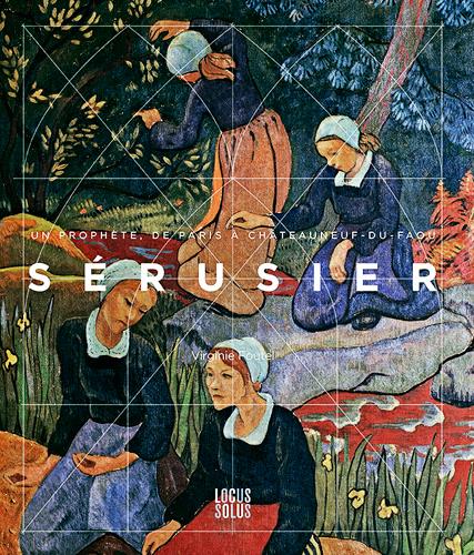 Sérusier, un prophète, de Paris à Châteauneuf-du-Faou