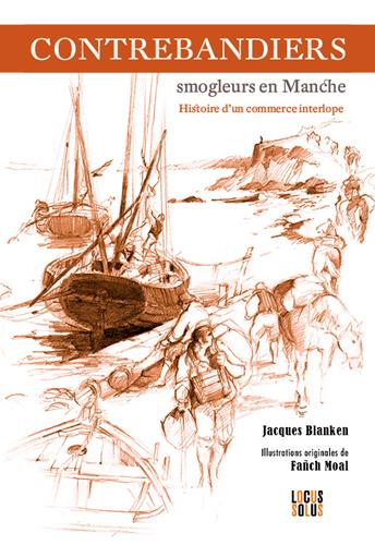 Contrebandiers ; smogleurs en Manche