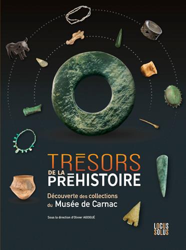 Trésors de la Préhistoire dans les collections du Musée de Carnac