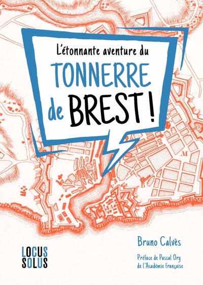L'étonnante aventure du Tonnerre de Brest !