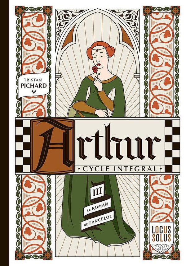 Arthur, cycle intégral Tome 3 : L'automne : Le roman de Lancelot