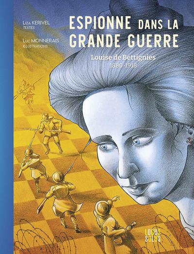 Espionne dans la Grande Guerre : Louise de Bettignies (1880-1918)