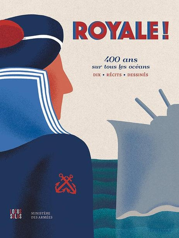 Royale ! 400 ans sur tous les océans