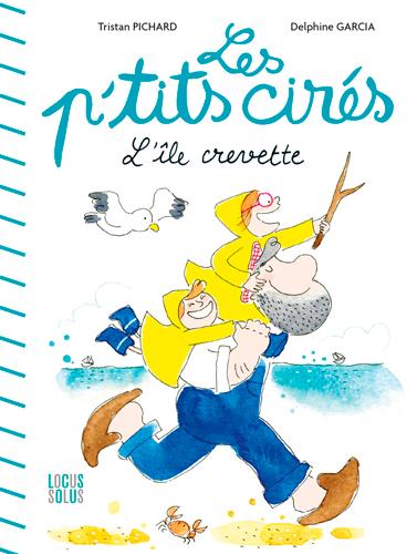 L'ile crevette - les p'tits cires