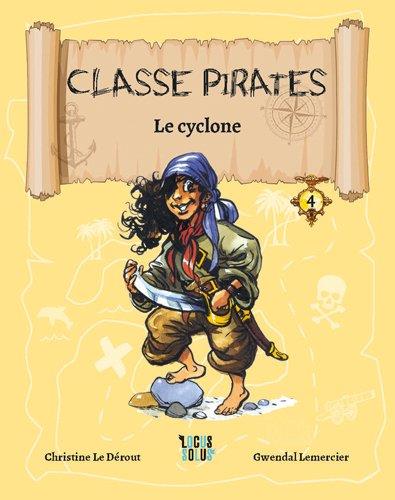 Classe pirates Tome 4 : le cyclone