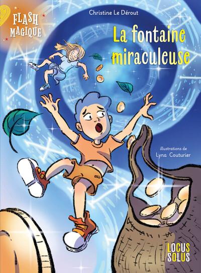 Flash magique Tome 2 : La fontaine miraculeuse