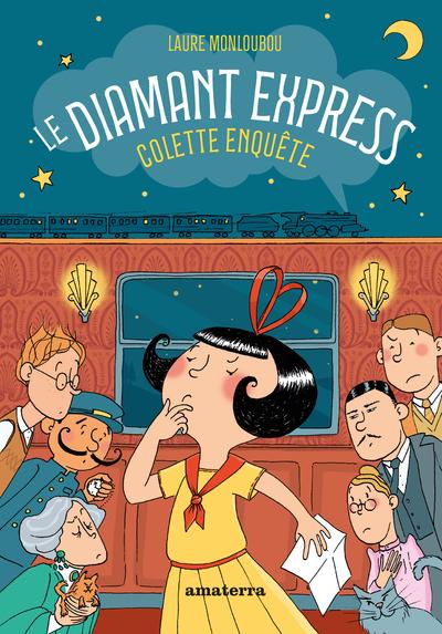 Le diamant express : Colette enquête