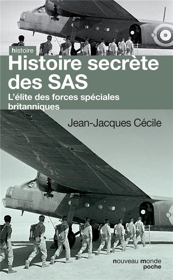 Histoire secrète des SAS ; l'élite des forces spéciales britanniques