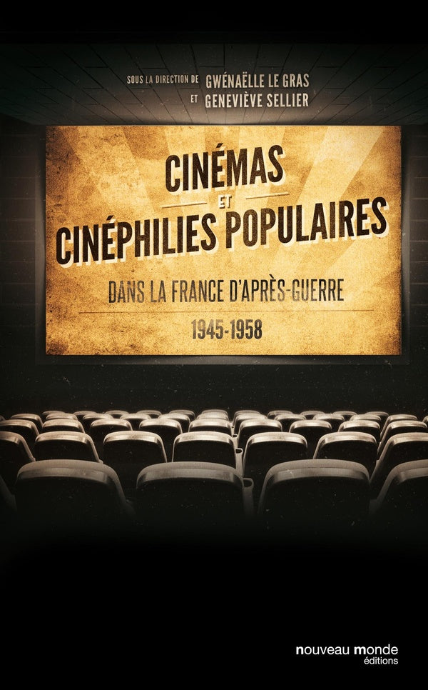 Cinémas et cinéphilies populaires (1945-1958)