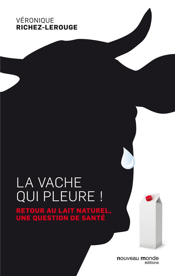 La vache qui pleure ! retour au lait naturel, une question de santé