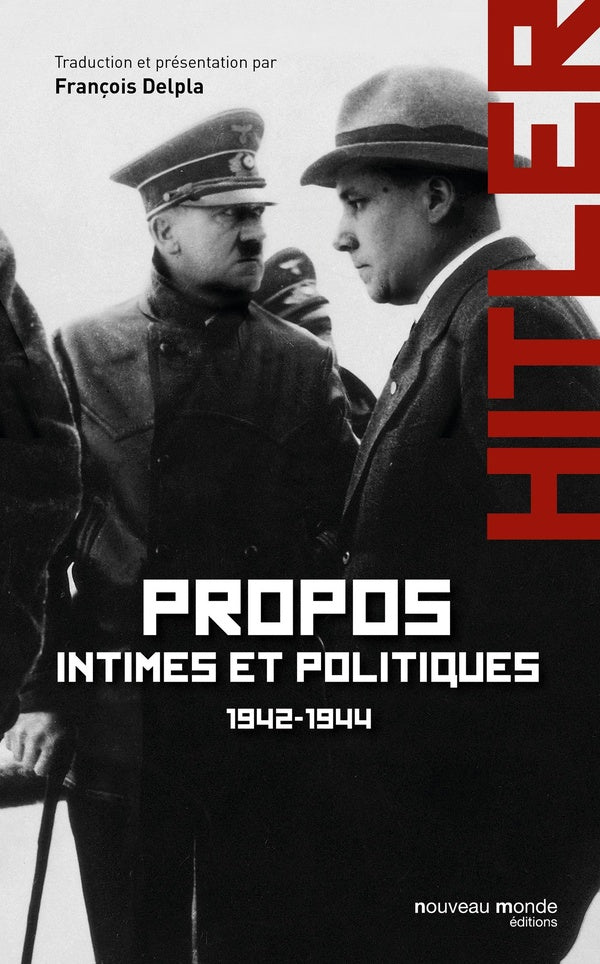 Hitler ; propos intimes et politiques 1942-1944 Tome 2