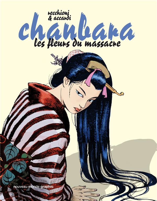 Chanbara Tome 2 : le massacre des fleurs