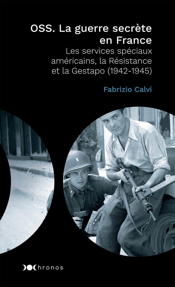 OSS ; la guerre secrète en France