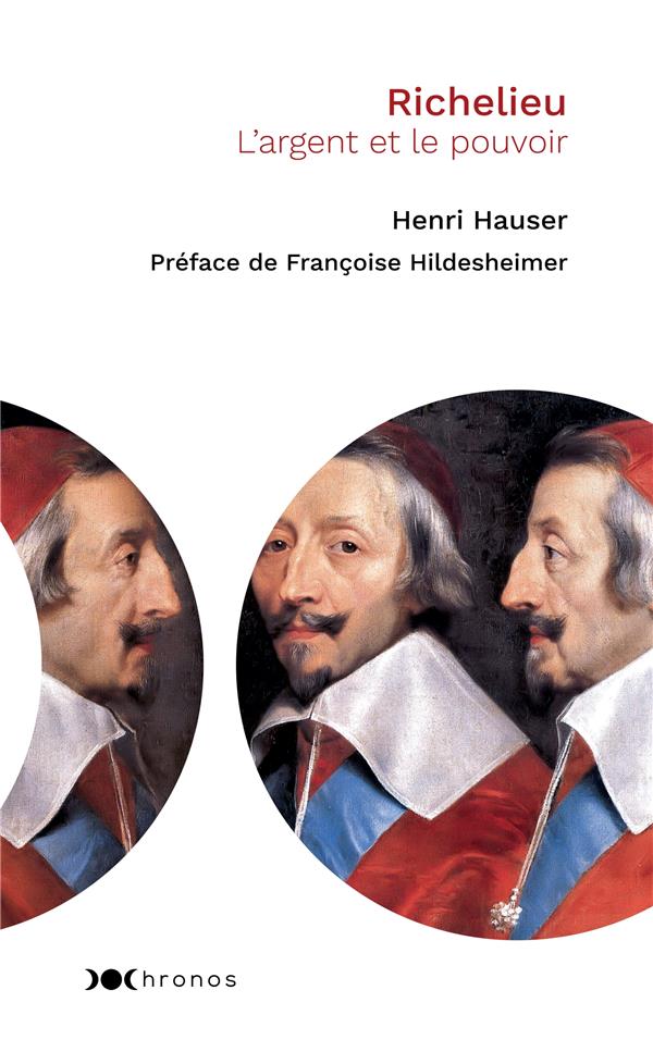 Richelieu ; l'argent et le pouvoir