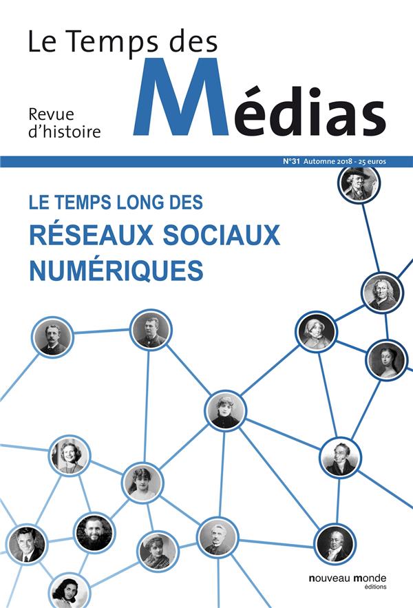 Le temps des médias : le temps long des réseaux sociaux numériques