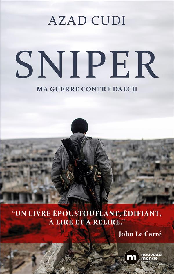 Sniper ; le combat d un kurde contre Daech