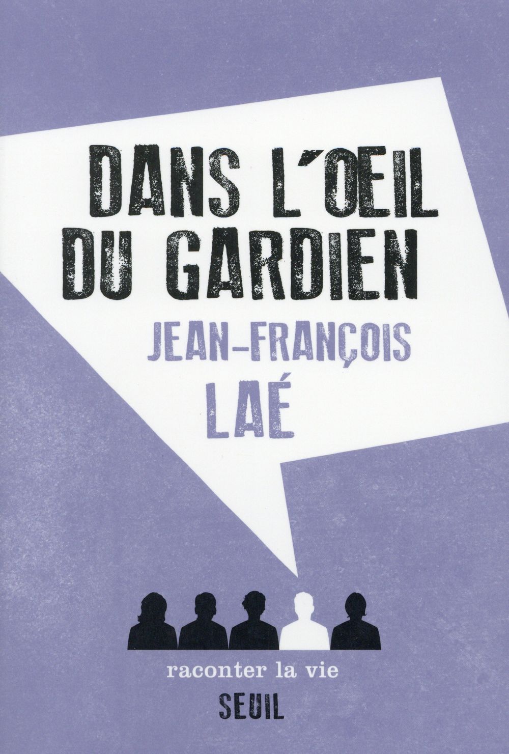 Dans l'oeil du gardien